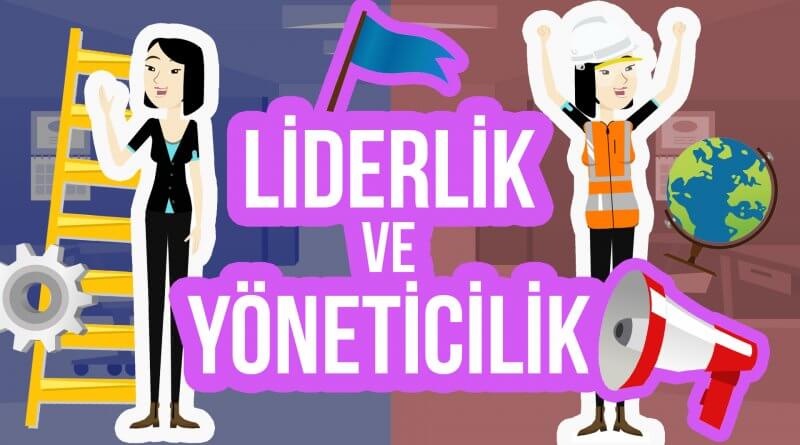 liderlik ve yöneticilik